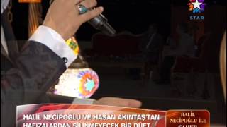 Halil Necipoğlu  Hasan Akıntaş  Gül Yüzünü Rüyamızda Rast [upl. by Eonak943]