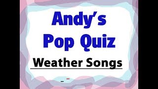 Pop Quiz 141  10 Weather Related Songs [upl. by Etteb]