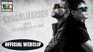 CHACAL Y YAKARTA ► Se Calienta OFFICIAL WEBCLIP [upl. by Gnap]