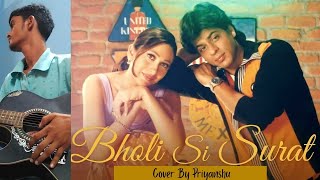 Bholi Si Surat  Hindi Song  90s Romantic Song  Old New version Song  Cover  Hit Song Priyanshu [upl. by Siaht436]