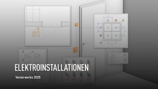 ELEKTROINSTALLATIONEN  Vectorworks 2025 [upl. by Naimed]