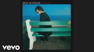 Boz Scaggs  Lowdown Official Audio [upl. by Shererd220]