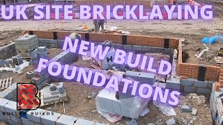 Site Bricklaying UK  New Build Foundations [upl. by Neb]