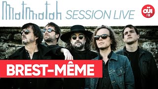 Matmatah  Brest Même session live Oüi FM [upl. by Leziar]