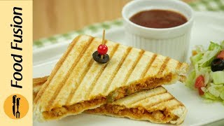 Grilled Sandwich with chicken amp Cheese Recipe By Food Fusion [upl. by Alra]