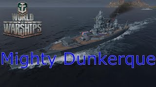 World of Warships Mighty Dunkerque [upl. by Ellevehc162]