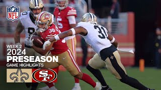 New Orleans Saints vs San Francisco 49ers  2024 Preseason Week 2 Game Highlights [upl. by Eliseo]