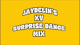 JAYDELIN’S XV SURPRISE DANCE MIX [upl. by Hansen215]