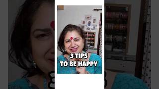 3 tips to be Happy✨ nittygrittywithdrneetikaushik neetikaushik happiness postivevibes posti [upl. by Nehte762]