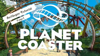 Planet Coaster Tutorial 1  Tipps und Tricks für Anfänger mit Tastenerklärung [upl. by Alderson]