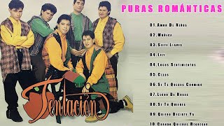 Grupo Tentacion  Puras Romanticas  Grupo Tentacion Éxitos Sus Mejores Canciones [upl. by Petua850]