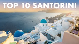 TOP 10 PLACES TO VISIT IN SANTORINI GREECE [upl. by Shaughnessy390]