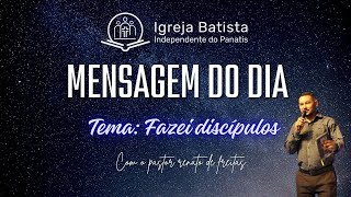 MEDITAÇÃO DO DIA 29  FAZEI DISCIPULOS [upl. by Yekcin]