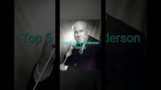 Top 5 Leroy Anderson Songs leroyanderson classical pop holiday [upl. by Uttica]