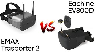 BudgetBeginner FPV Goggle Comparison Eachine EV800D vs EMAX Transporter 2 [upl. by Boniface879]