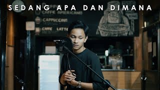 SEDANG APA DAN DIMANA  Sammy Simorangkir  Oniel Mangoli amp Rusdi Cover [upl. by Singh996]