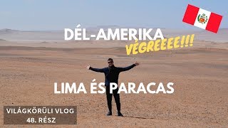 DélAmerika VÉGREEEEE  Lima és Paracas Peru [upl. by Peirce147]