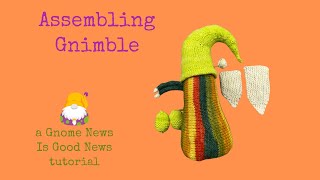 Assembling Gnimble  a Gnome News is Good News tutorial [upl. by Maier]