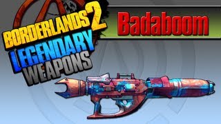 BORDERLANDS 2  Badaboom Legendary Weapons Guide [upl. by Rasla]