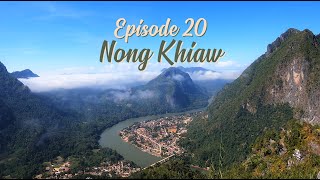 Episode 20 Nong Khiaw [upl. by Asiuol]