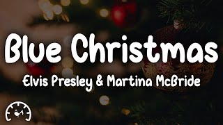 Elvis Presley  Blue Christmas Lyrics ft Martina McBride [upl. by Ydnerb]