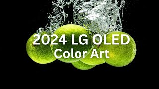 2024 LG OLED l Color Art 4K HDR 60fps [upl. by Aznarepse478]