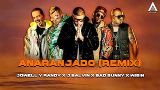 Anaranjado Remix  Jowell Y Randy x J Balvin x Bad Bunny x Wisin El Arbi Edit [upl. by Eibur900]