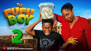 THE FUFU BOY NIGERIAN MOVIE 2024  CHUKWUEMEKA ELIJAH SANDRA IFUNDU [upl. by Garibull]