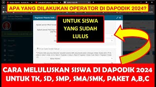 CARA MELULUSKAN SISWA DI DAPODIK 2024 UNTUK TK B SD SMP SMASMK PAKET ABC PAUD KB TPA SPS [upl. by Fawn427]