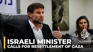 Bezalel Smotrich Farright Israeli minister calls for resettlement of Gaza after war [upl. by Ellerihs]