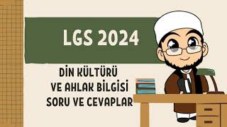 LGS 2024 DİN KÜLTÜRÜ SORU VE CEVAPLAR [upl. by Sheilah]