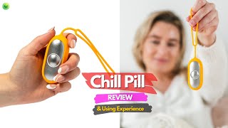 Review of the Chill Pill a DrugFree Alternative for Anxiety and Insomnia [upl. by Kcirre783]