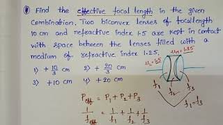 find the effective focal length in the given combinationtwo biconvex lenses of focal length 10 cm [upl. by Blessington]