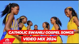 SWAHILI GOSPEL MIX 2024 AND CATHOLIC SWAHILI GOSPEL VIDEO MIX JOLEX ENTERTAINMENT RH EXCLUSIVE [upl. by Lairret]