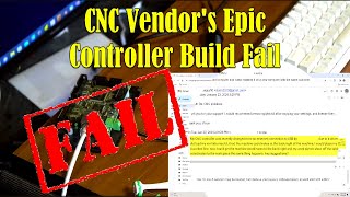 CNC Vendors Epic Controller Build Fail [upl. by Calv]