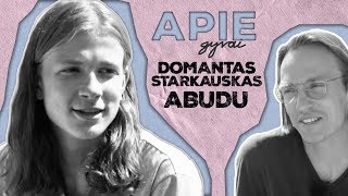 APIE GYVAI DOMANTAS STARKAUSKAS ABUDU [upl. by Hebel816]