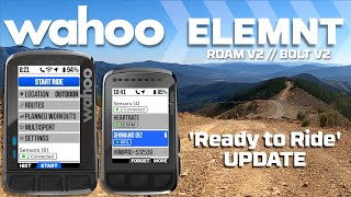 Wahoo ELEMNT quotReady To Ridequot Update for ROAM V2 and BOLT V2 [upl. by Aelber]