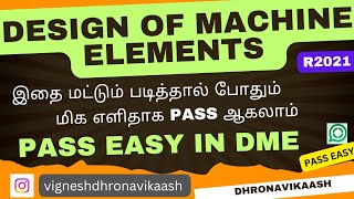 Pass Easy in DME  R2021  Design of Machine Elements  Anna University  DHRONAVIKAASH [upl. by Hairem]