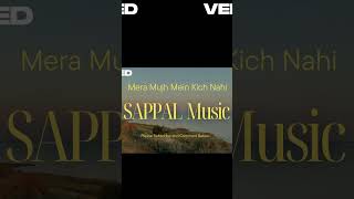 Mera Mujh Mein Kich Nahi by Parneet Mehar Kaur SAPPAL Music Remix chhotesahibzaade music challa [upl. by Sukey]