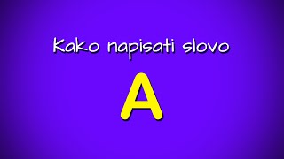 Kako napisati veliko slovo A [upl. by Ahsaetan]