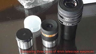 Comparison between three types of 4mm focal length telescope eyepieces [upl. by Enylcaj634]