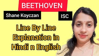 Beethoven by Shane Koyczan ISC 12 Summary and Easy Line by line Explanation in Hindi n English isc [upl. by Bellis]