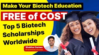 Top Five Biotech Scholarships Worldwide  Make Your Biotech Education FREE of COST [upl. by Scottie594]