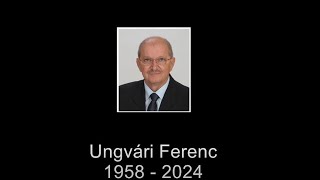 66 éves korában vasárnap elhunyt Ungvári Ferenc volt önkormányzati képviselő [upl. by Arym493]