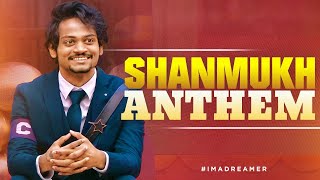 Shanmukh Anthem  Im a Dreamer  Shanmukh Jaswanth  BiggBossTelugu5 [upl. by Cosimo971]