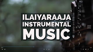 Ilaiyaraaja Instrumental BGM  for study work reading  Ilaiyaraaja instrumental Playlist [upl. by Anes]