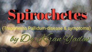 Microbiology lecture SpirochetesTreponema pallidumsyphilis [upl. by Charie349]