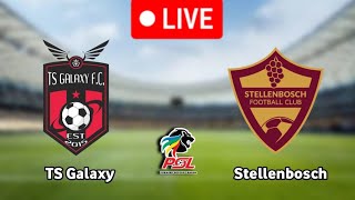 TS Galaxy Vs Stellenbosch FC Live Match 🔴 [upl. by Nivre645]