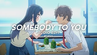 somebody to you  the vamps ft demi lovato edit audio [upl. by Elin]