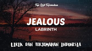 Jealous  Labrinth  Lirik Terjemahan [upl. by Lupe]